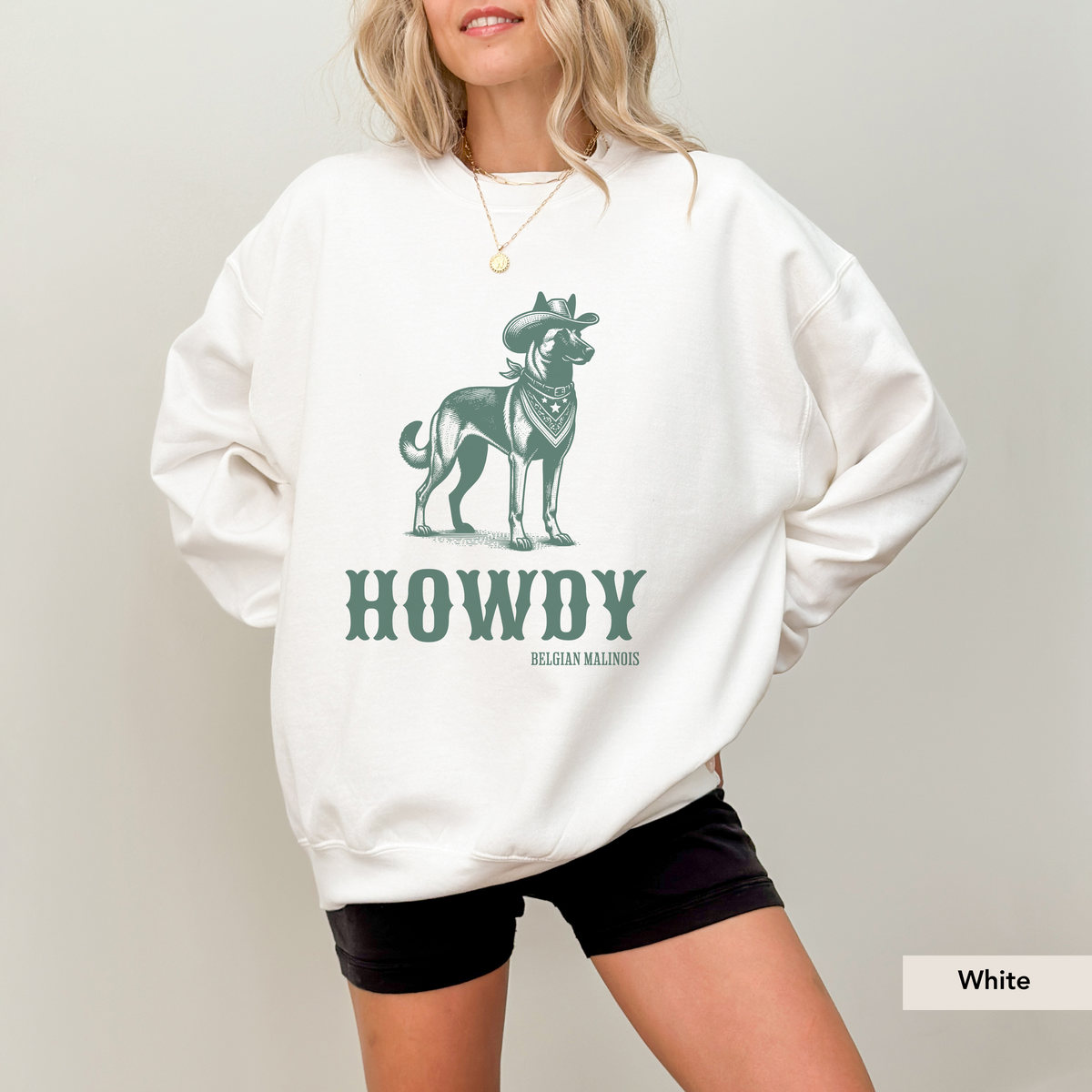 Howdy Belgian Malinois Sweatshirt