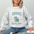 Havanese Cowboy Club Sweatshirt