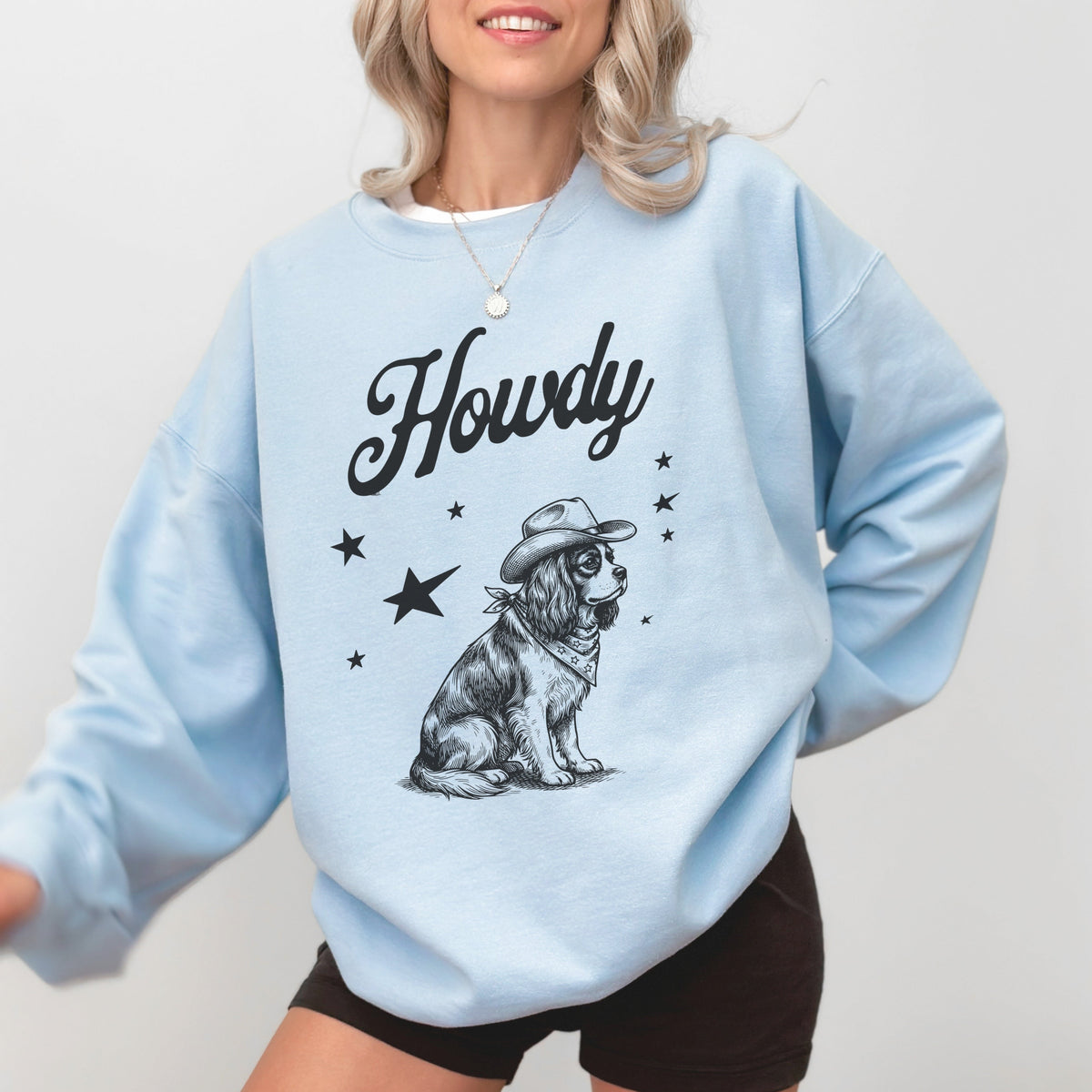 Howdy Cavalier King Spaniel Sweatshirt