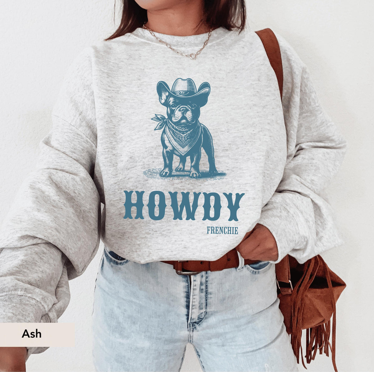 Howdy French Bulldog Sweatshirt, French Bulldog shirt, Frenchie mom, French Bulldog, French Bulldog gift, Frenchie, Cowboy Dog, frenchie