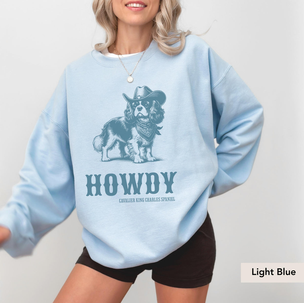 Howdy Cavalier King Charles Spaniel Sweatshirt, Cavalier Spaniel, Cavalier King Charles Spaniel Gift, Cavalier Spaniel mom, Cavalier Cowboy